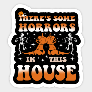 There's Some Horrors In This House Ghost Pumpkin Halloween Sticker
